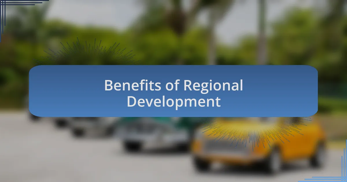Benefits of Regional Development