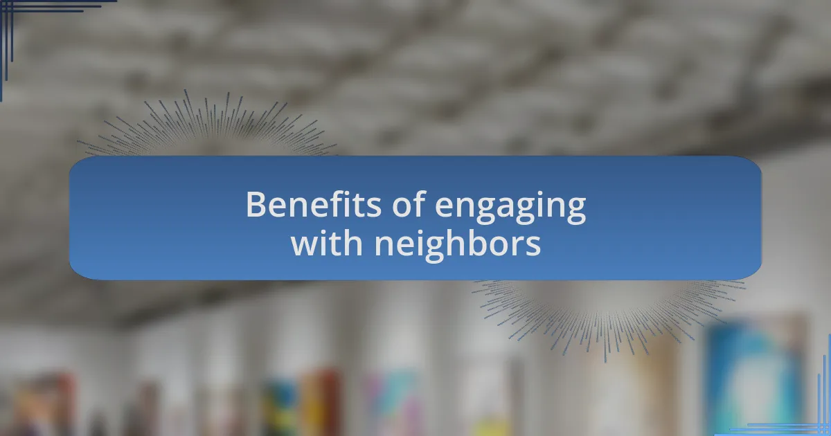 Benefits of engaging with neighbors