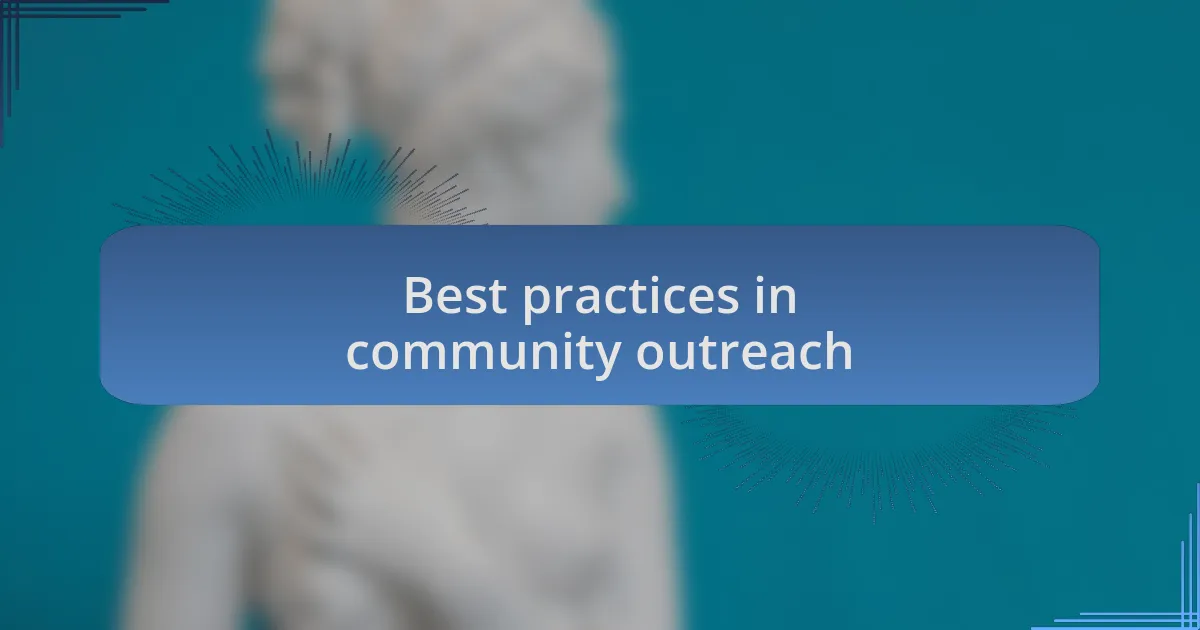 Best practices in community outreach