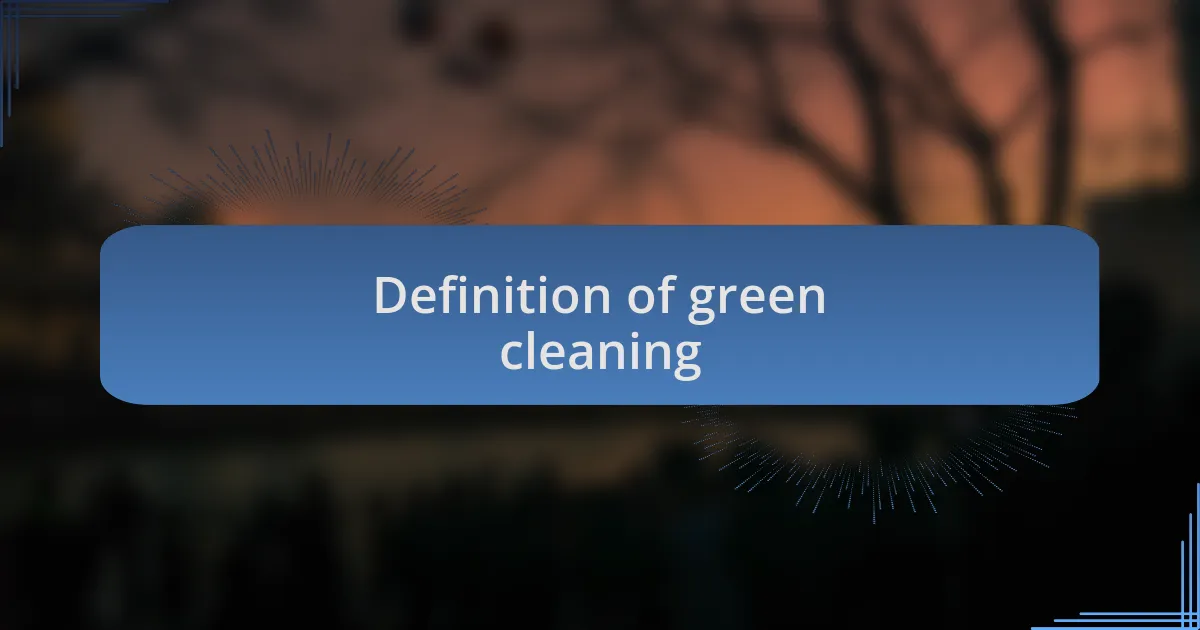 Definition of green cleaning