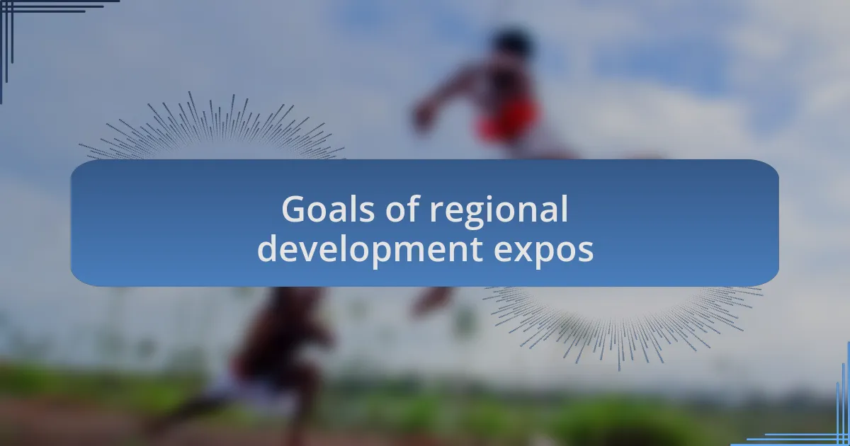Goals of regional development expos