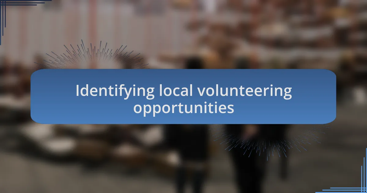 Identifying local volunteering opportunities