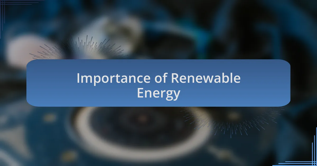 Importance of Renewable Energy