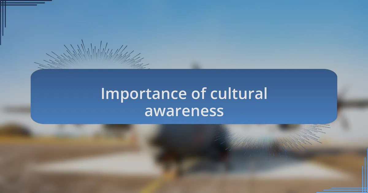 Importance of cultural awareness