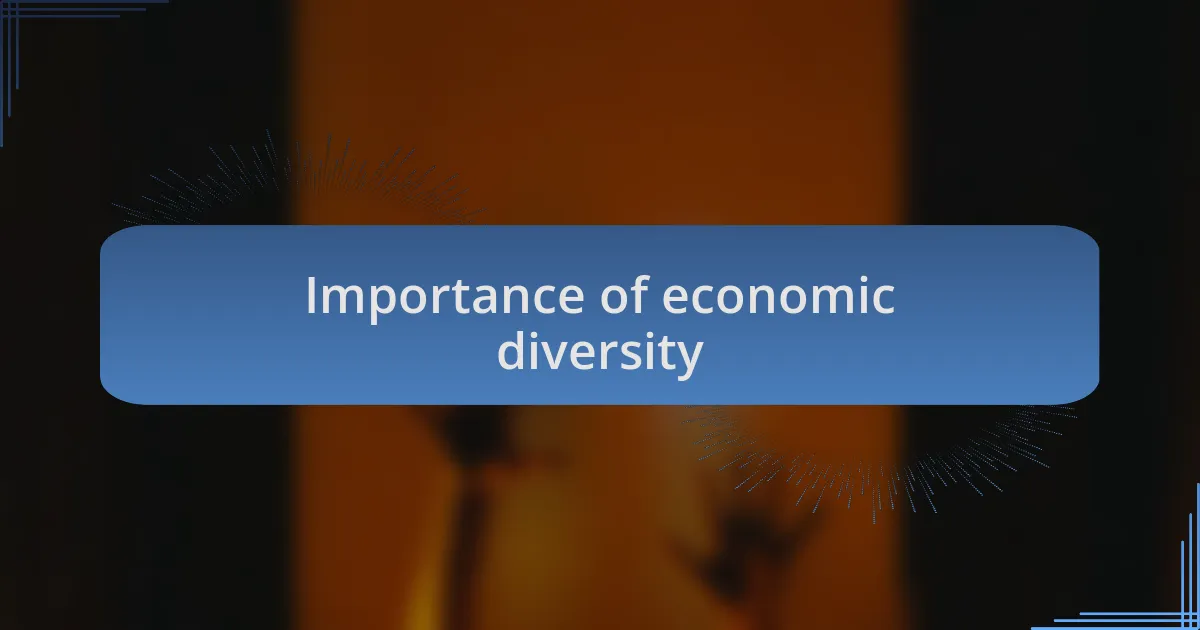 Importance of economic diversity