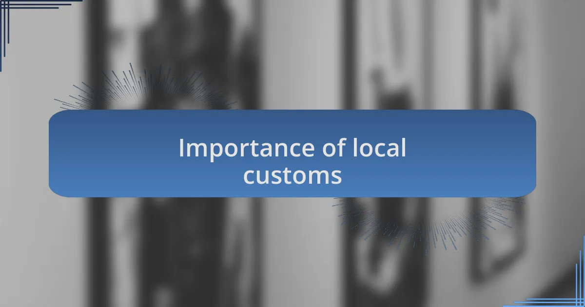 Importance of local customs