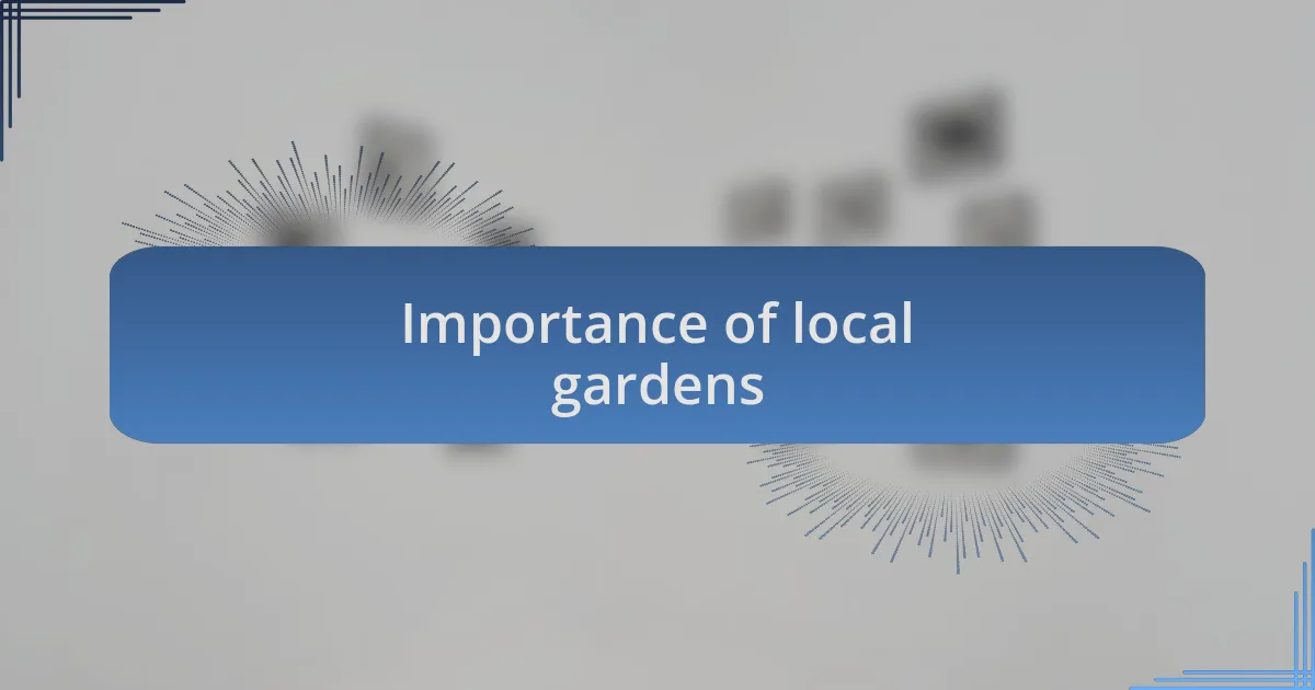 Importance of local gardens