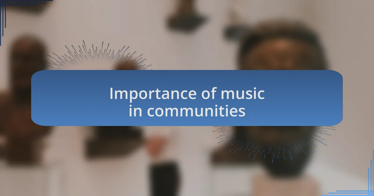 Importance of music in communities