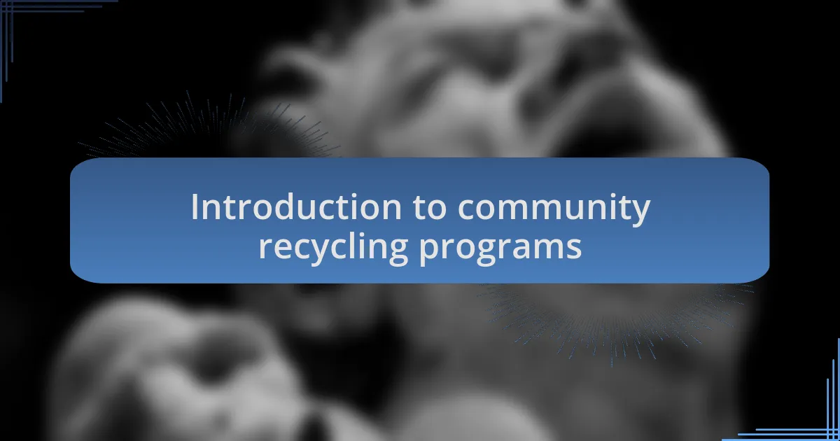 Introduction to community recycling programs