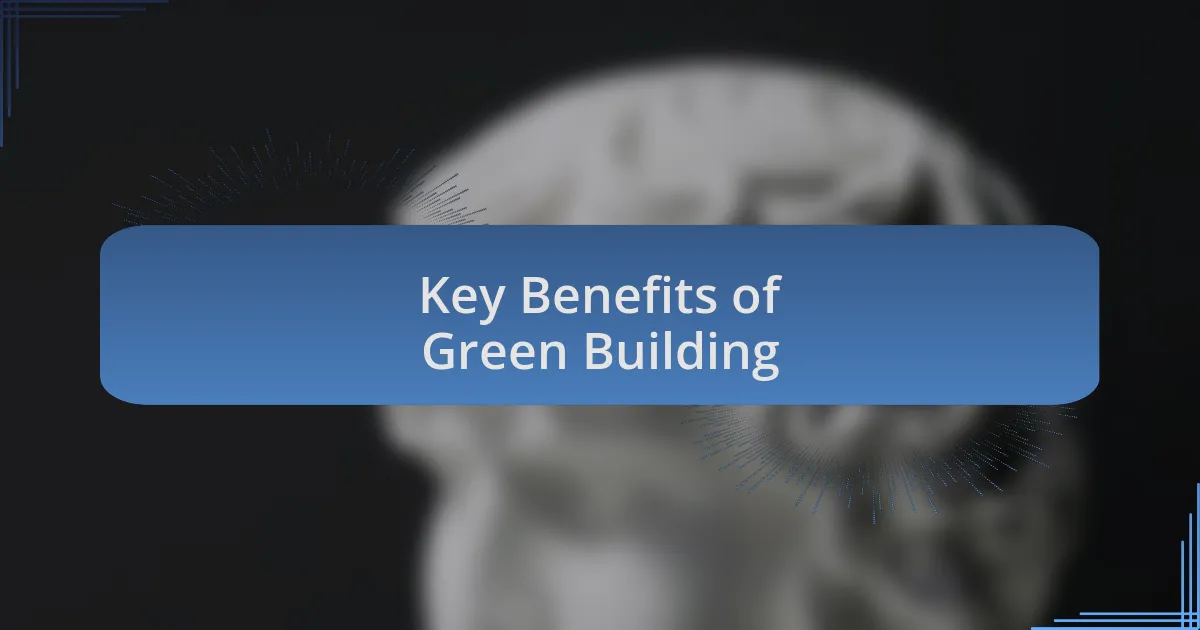 Key Benefits of Green Building