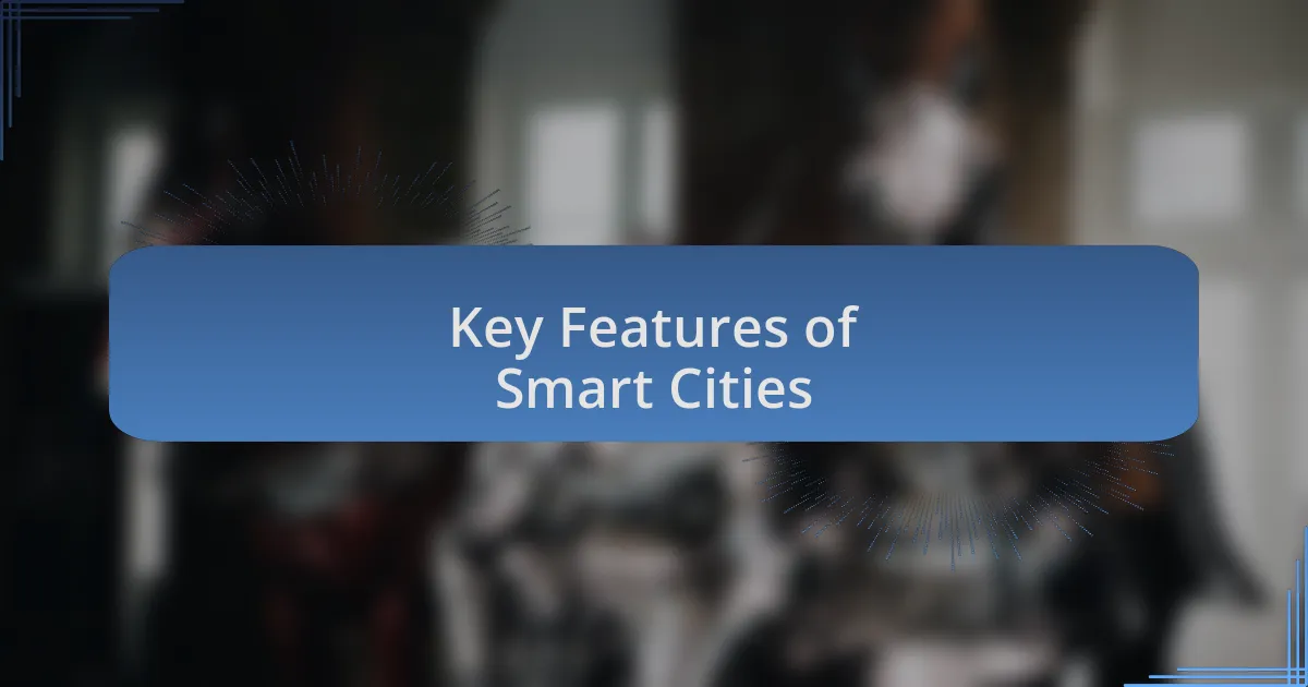 Key Features of Smart Cities