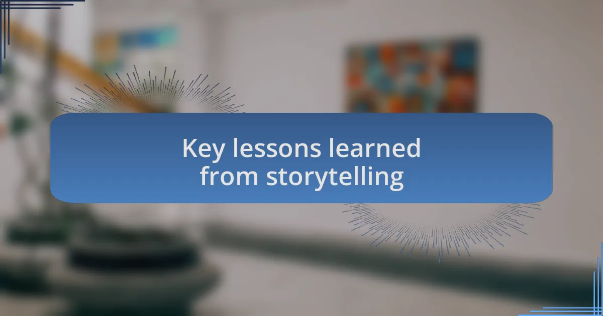 Key lessons learned from storytelling