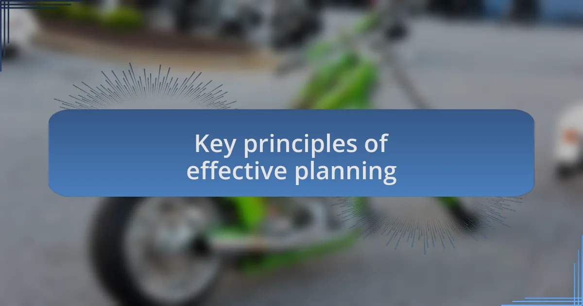 Key principles of effective planning