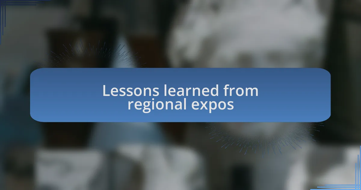 Lessons learned from regional expos