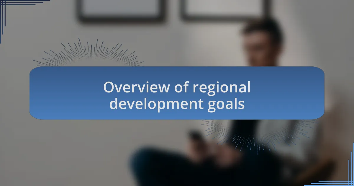 Overview of regional development goals