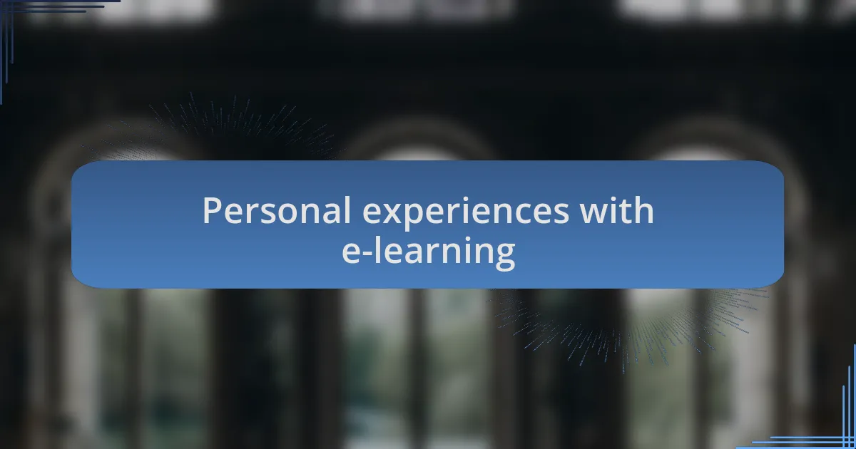 Personal experiences with e-learning