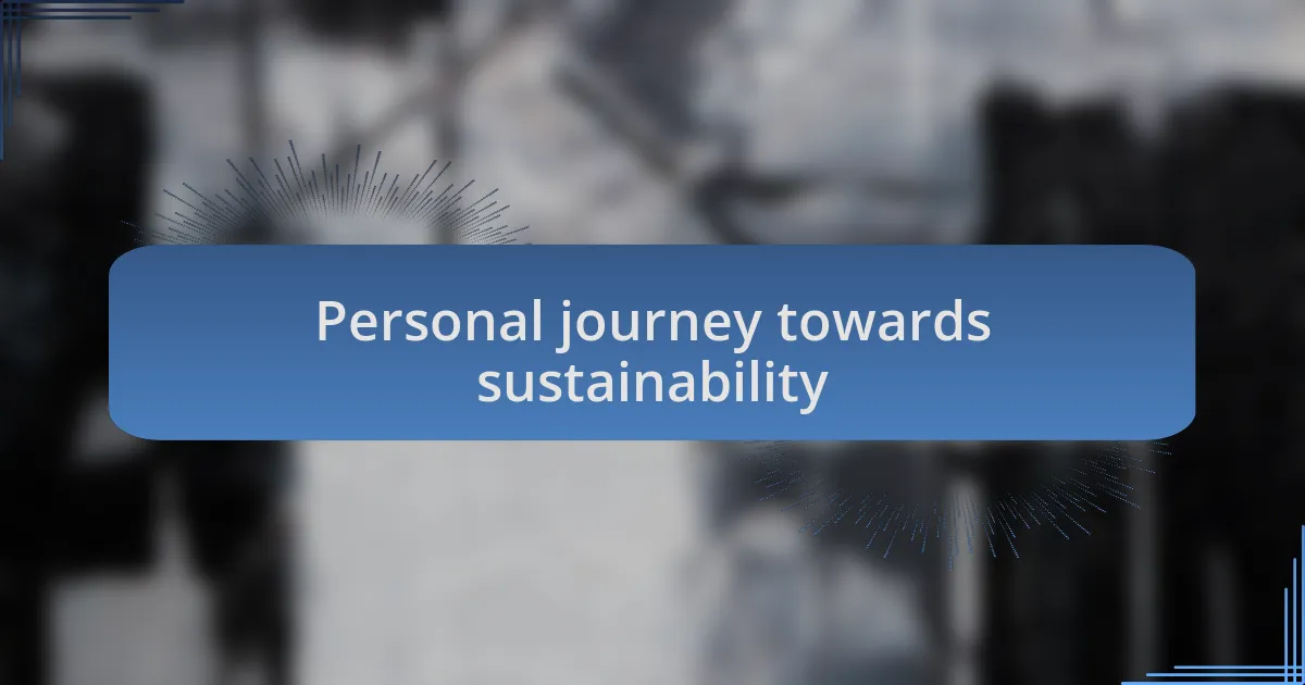 Personal journey towards sustainability
