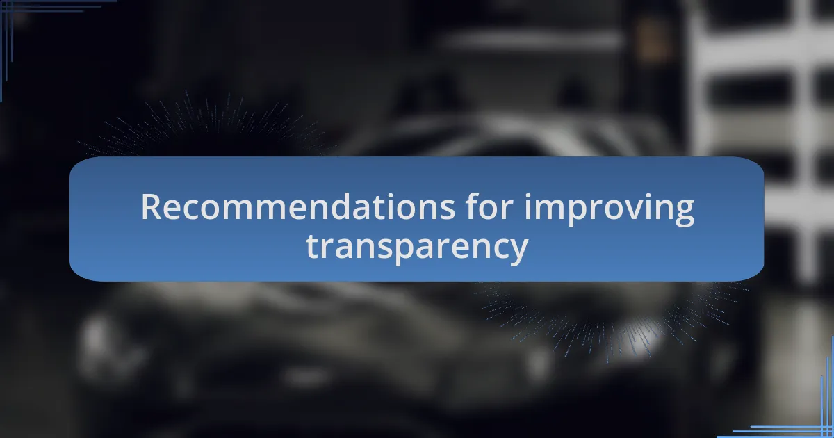 Recommendations for improving transparency