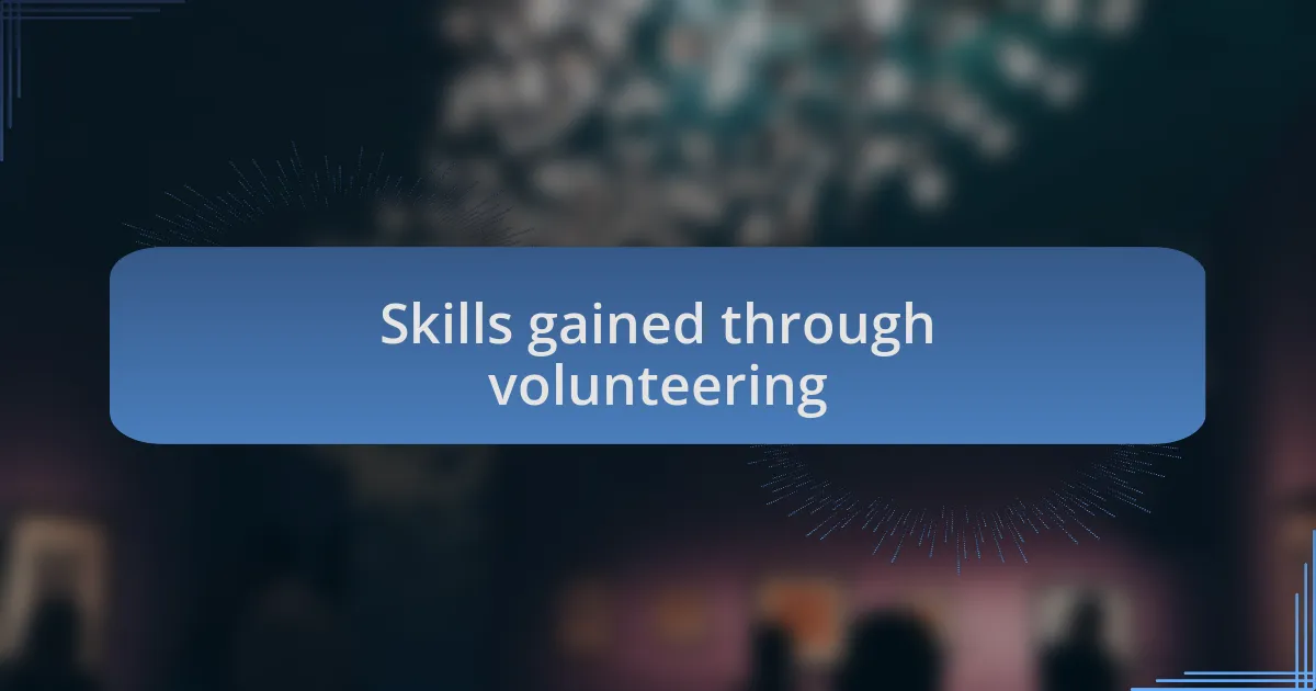 Skills gained through volunteering