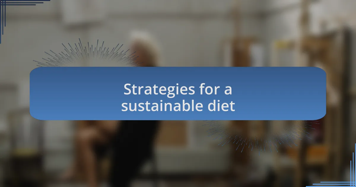 Strategies for a sustainable diet