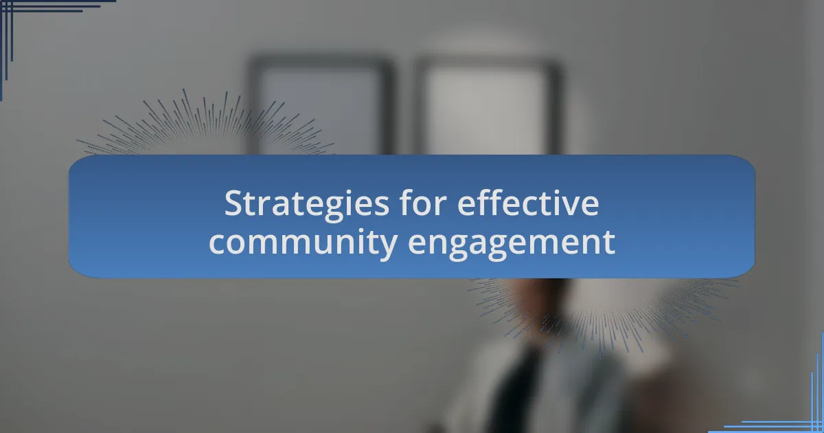 Strategies for effective community engagement