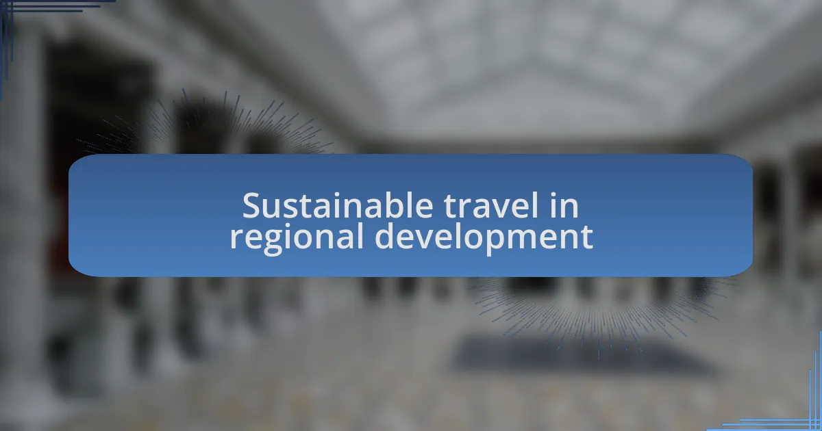 Sustainable travel in regional development