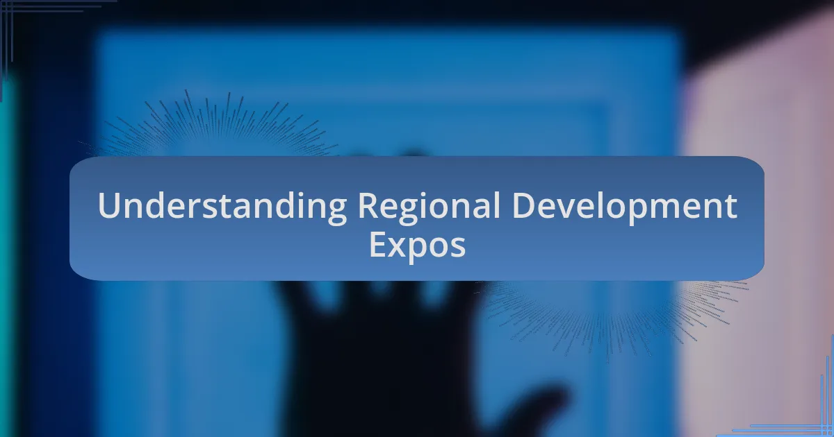 Understanding Regional Development Expos