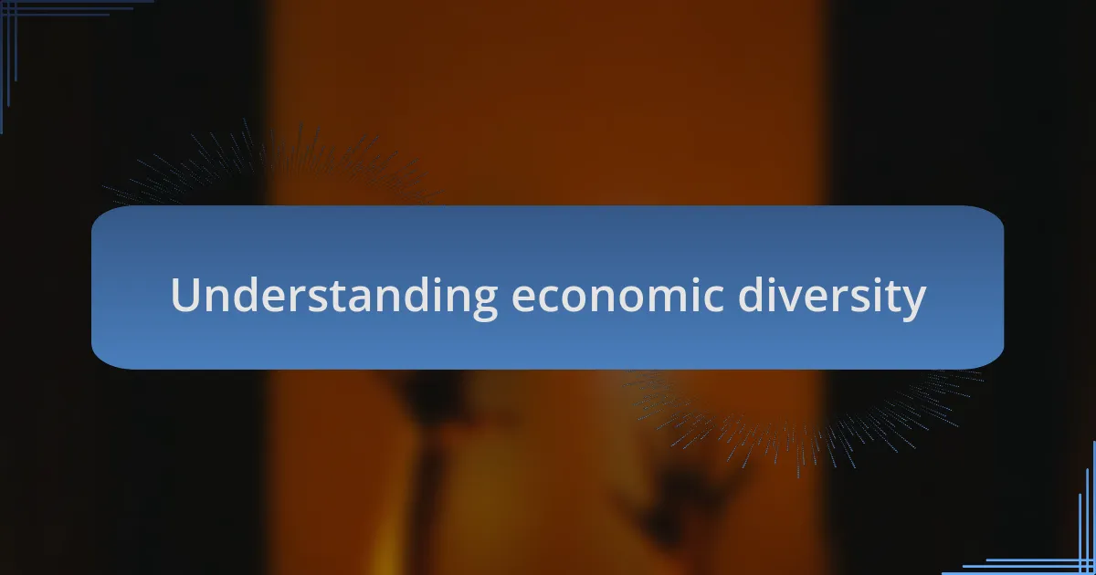 Understanding economic diversity